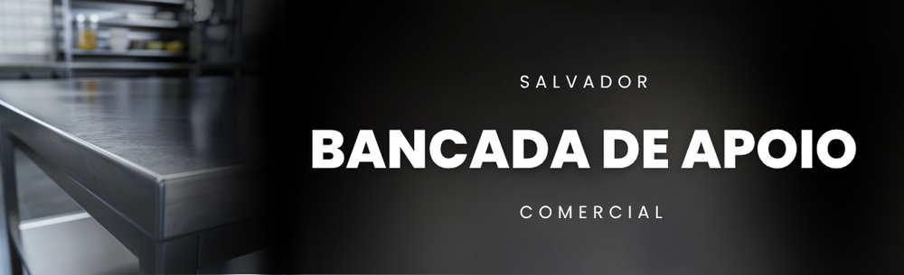 Mesa Inox e Bancada de Apoio