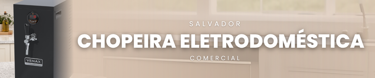 Chopeira Eletrodoméstica