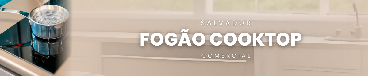 Fogão e Cooktop
