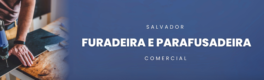 Furadeira e Parafusadeira