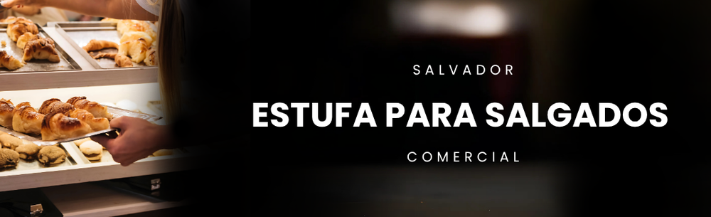 Estufa para Salgados