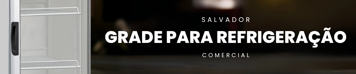 Grade para Refrigeração