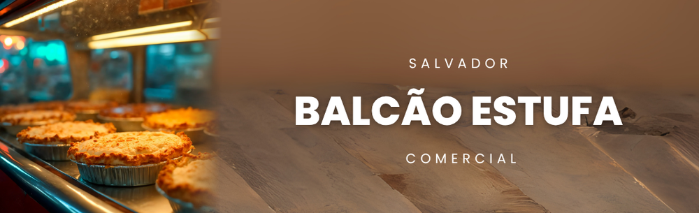 Balcão Estufa