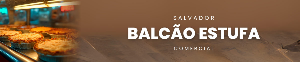Balcão Estufa