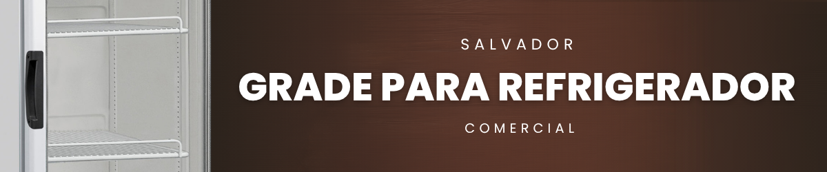 Grades para Refrigeração