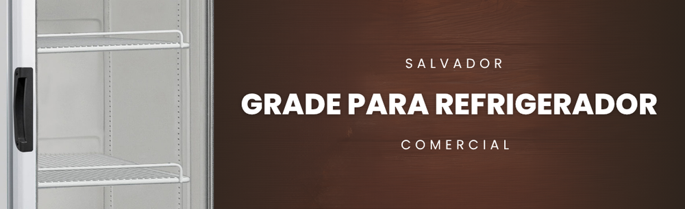 Grades para Refrigeração