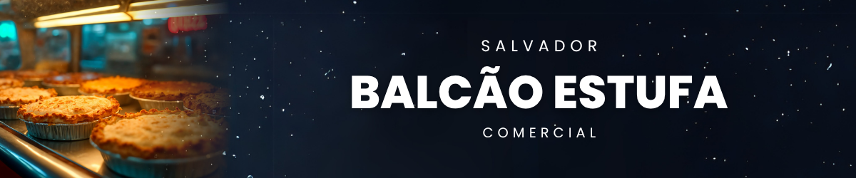 Balcão Estufa