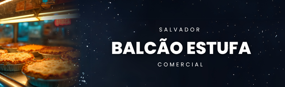 Balcão Estufa