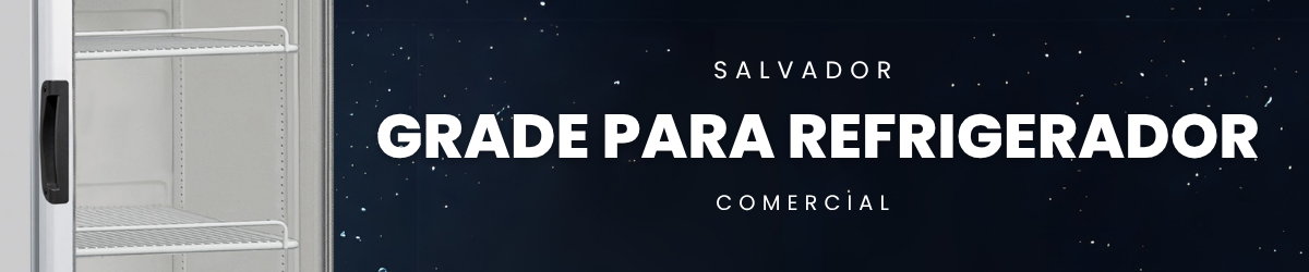 Grades para Refrigeração
