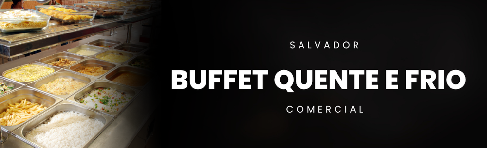 Buffet Quente e Frio