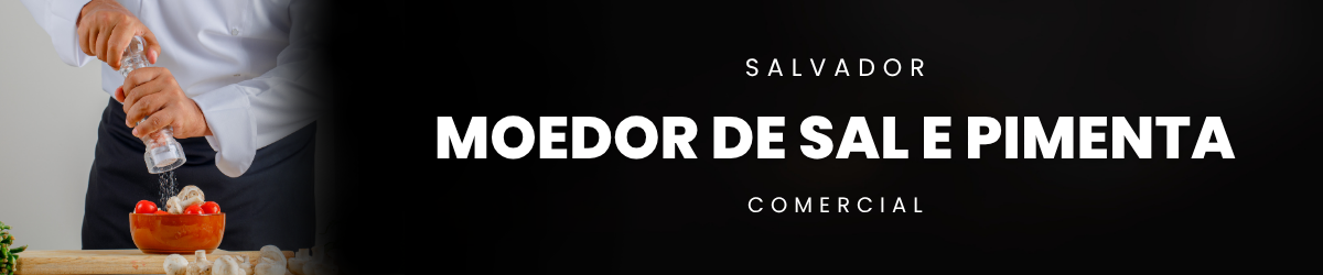 Moedor de Sal e Pimenta