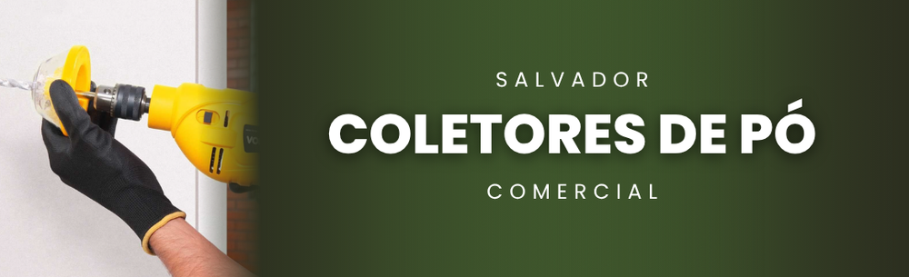 Coletores de Pó