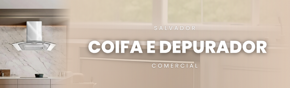 Coifa e Depurador