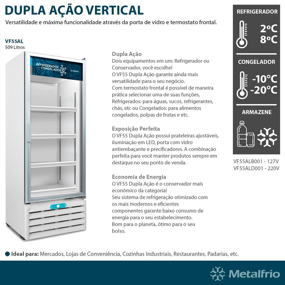 Freezer 220V Metalfrio com tecnologia dupla ação para refrigerar e congelar com eficiência.